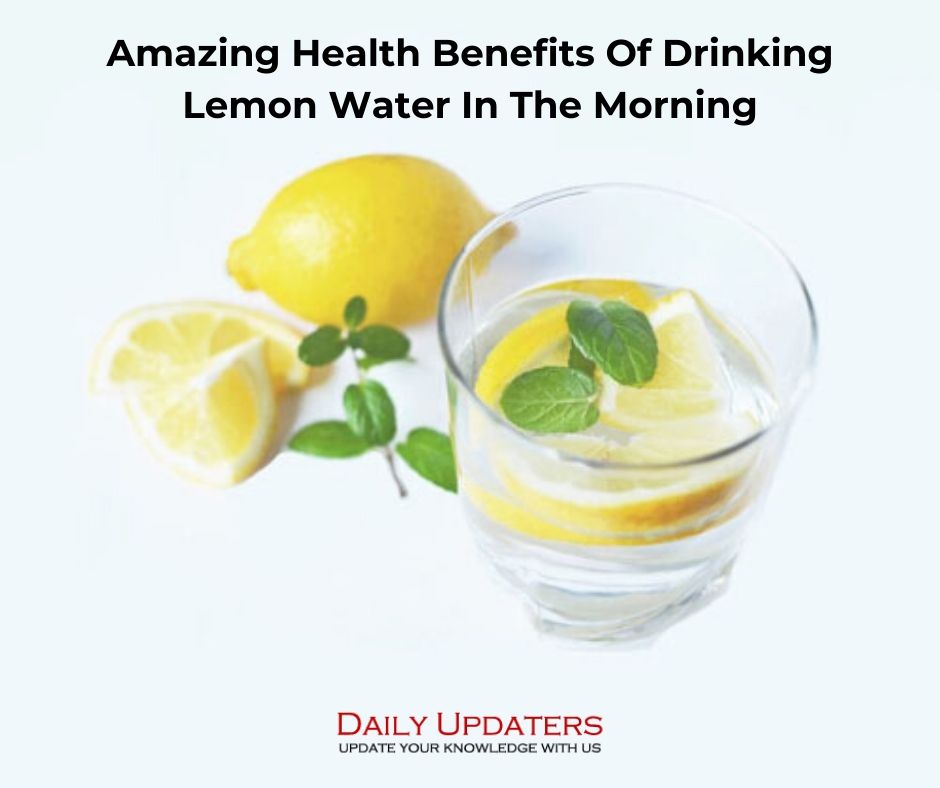Amazing Health Benefits of Drinking Lemon Water in the Morning