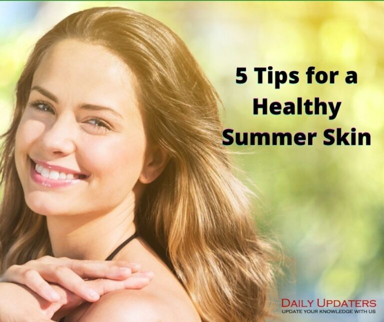 Tips for a Healthy Summer Skin