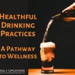 Healthful Drinking Practices